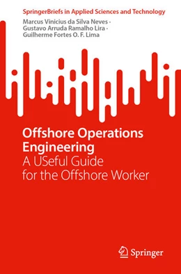 Abbildung von da Silva Neves / Ramalho Lira | Offshore Operations Engineering | 1. Auflage | 2025 | beck-shop.de