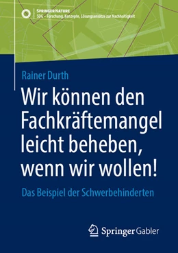Abbildung von Durth | Wir können den Fachkräftemangel leicht beheben, wenn wir wollen! | 1. Auflage | 2026 | beck-shop.de