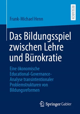 Abbildung von Henn | Das Bildungsspiel zwischen Lehre und Bürokratie | 1. Auflage | 2025 | beck-shop.de