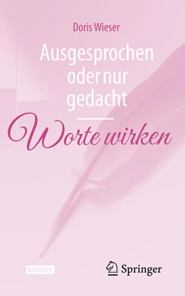 Abbildung von Wieser | Ausgesprochen oder nur gedacht — Worte wirken | 1. Auflage | 2025 | beck-shop.de