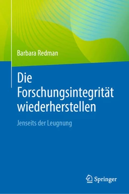 Abbildung von Redman | Die Forschungsintegrität wiederherstellen | 1. Auflage | 2025 | beck-shop.de