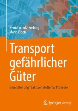 Abbildung von Schulz-Forberg / Eiben | Transport gefährlicher Güter | 1. Auflage | 2025 | beck-shop.de
