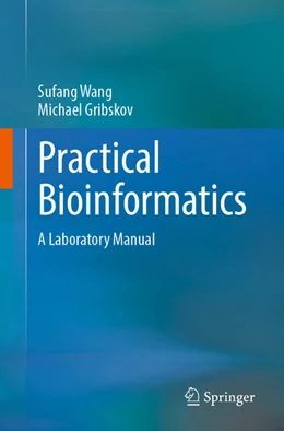 Abbildung von Wang / Gribskov | Practical Bioinformatics | 1. Auflage | 2025 | beck-shop.de