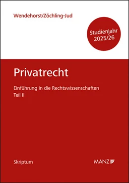 Abbildung von Wendehorst / Zöchling-Jud | Privatrecht Einführung in die Rechtswissenschaften Teil II | 1. Auflage | 2025 | beck-shop.de
