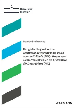 Abbildung von Bruinewoud | Het gedachtegoed van de Identitäre Bewegung in de Partij voor de Vrijheid (PVV), Forum voor Democratie (FvD) en de Alternative für Deutschland (AfD) | 1. Auflage | 2025 | 16 | beck-shop.de