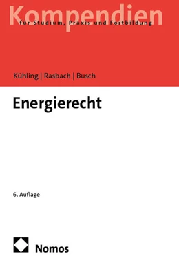 Abbildung von Kühling / Rasbach | Energierecht | 6. Auflage | 2025 | beck-shop.de