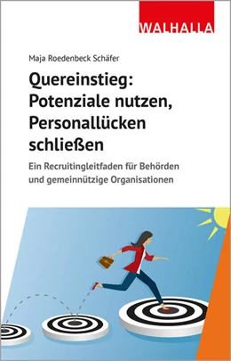 Abbildung von Roedenbeck Schäfer | Quereinstieg: Potenziale nutzen, Personallücken schließen | 1. Auflage | 2025 | beck-shop.de