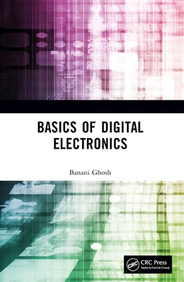 Abbildung von Ghosh | Basics of Digital Electronics | 1. Auflage | 2025 | beck-shop.de