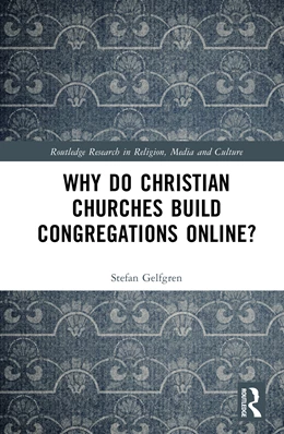 Abbildung von Gelfgren | Why Do Christian Churches Build Congregations Online? | 1. Auflage | 2025 | beck-shop.de