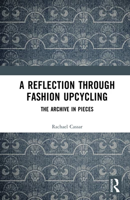 Abbildung von Cassar | A Reflection Through Fashion Upcycling | 1. Auflage | 2025 | beck-shop.de