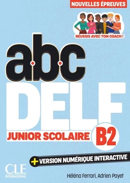 Abbildung von Ferrari / Payet | abc DELF Junior Scolaire B2 | 1. Auflage | 2025 | beck-shop.de