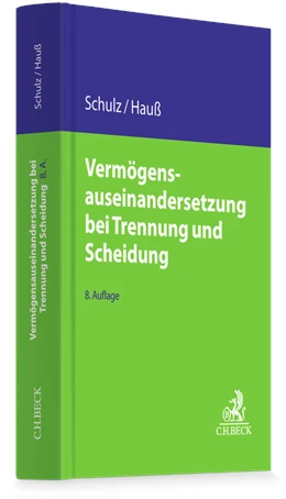 Abbildung von Schulz / Hauß | Vermögensauseinandersetzung bei Trennung und Scheidung | 8. Auflage | 2027 | beck-shop.de