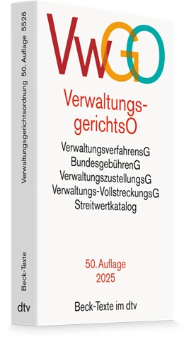 Abbildung von Verwaltungsgerichtsordnung, Verwaltungsverfahrensgesetz: VwGO | 50. Auflage | 2025 | 5526 | beck-shop.de