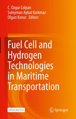 Abbildung von Colpan / Korkmaz | Fuel Cell and Hydrogen Technologies in Maritime Transportation | 1. Auflage | 2025 | beck-shop.de