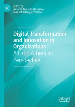 Abbildung von Teran-Bustamante / Velázquez Salazar | Digital Transformation and Innovation in Organizations | 1. Auflage | 2025 | beck-shop.de