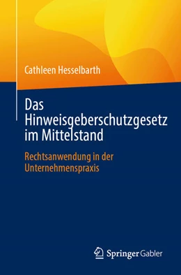 Abbildung von Hesselbarth | Das Hinweisgeberschutzgesetz im Mittelstand | 1. Auflage | 2025 | beck-shop.de