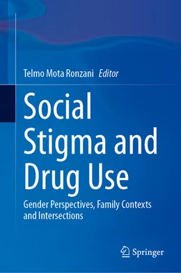 Abbildung von Mota Ronzani | Social Stigma and Drug Use | 1. Auflage | 2025 | beck-shop.de