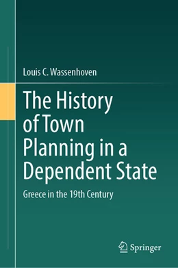 Abbildung von Wassenhoven | The History of Town Planning in a Dependent State | 1. Auflage | 2025 | beck-shop.de