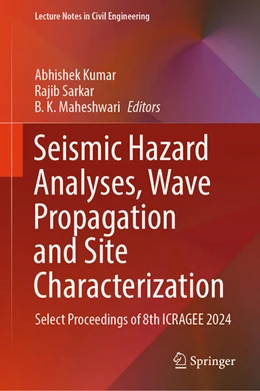 Abbildung von Kumar / Sarkar | Seismic Hazard Analyses, Wave Propagation and Site Characterization | 1. Auflage | 2025 | beck-shop.de