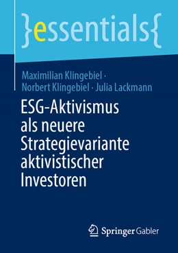 Abbildung von Klingebiel / Lackmann | ESG-Aktivismus als neuere Strategievariante aktivistischer Investoren | 1. Auflage | 2025 | beck-shop.de