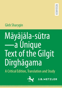 Abbildung von Sharygin | Mayajala - sutra-a Unique Text of the Gilgit Dirghagama | 1. Auflage | 2025 | beck-shop.de