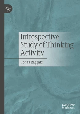 Abbildung von Raggatz | Introspective Study of Thinking Activity | 1. Auflage | 2025 | beck-shop.de