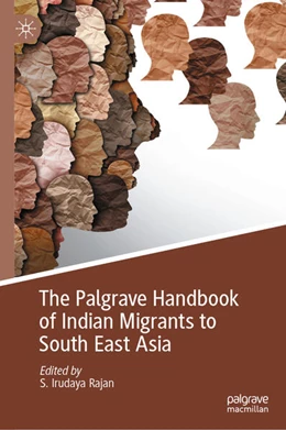 Abbildung von Rajan | The Palgrave Handbook of Indian Migrants to South East Asia | 1. Auflage | 2025 | beck-shop.de