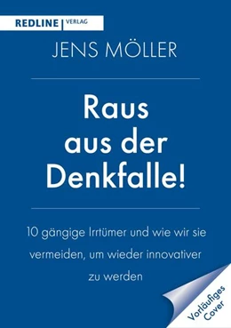 Abbildung von Möller | Raus aus der Denkfalle! | 1. Auflage | 2025 | beck-shop.de