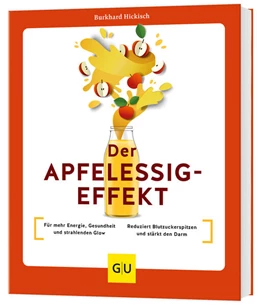 Abbildung von Hickisch | Der Apfelessig-Effekt | 1. Auflage | 2025 | beck-shop.de