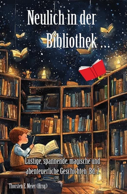 Abbildung von Meier | Neulich in der Bibliothek ... Band 2 | 1. Auflage | 2025 | beck-shop.de