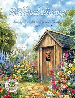 Abbildung von Holland | Hüttenträume - Ein Malbuch für entspannte Sunden | 1. Auflage | 2025 | beck-shop.de
