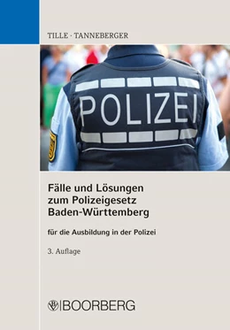 Abbildung von Tille / Tanneberger | Fälle und Lösungen zum Polizeigesetz Baden-Württemberg | 3. Auflage | 2025 | beck-shop.de