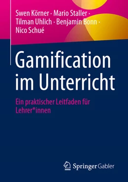Abbildung von Körner / Staller | Gamification im Unterricht | 1. Auflage | 2025 | beck-shop.de