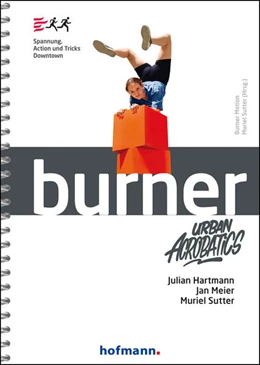 Abbildung von Hartmann / Meier | Burner Urban Acrobatics | 1. Auflage | 2025 | beck-shop.de