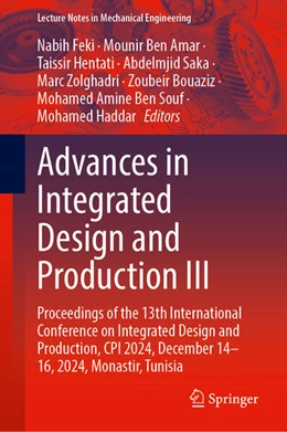 Abbildung von Feki / Ben Amar | Advances in Integrated Design and Production III | 1. Auflage | 2025 | beck-shop.de