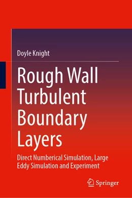 Abbildung von Knight | Rough Wall Turbulent Boundary Layers | 1. Auflage | 2025 | beck-shop.de
