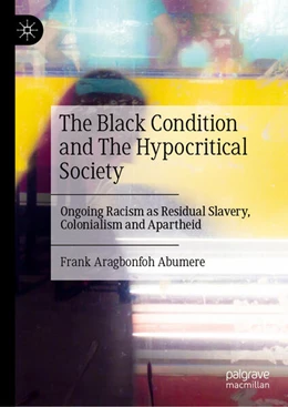 Abbildung von Abumere | The Black Condition and The Hypocritical Society | 1. Auflage | 2025 | beck-shop.de