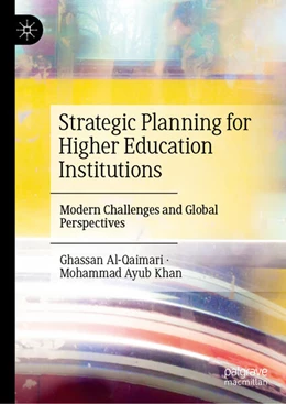 Abbildung von Al-Qaimari / Khan | Strategic Planning for Higher Education Institutions | 1. Auflage | 2025 | beck-shop.de