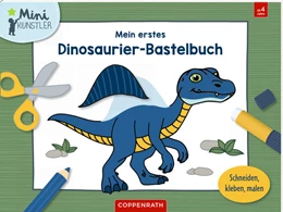 Abbildung von Mein erstes Dinosaurier-Bastelbuch | 1. Auflage | 2025 | beck-shop.de