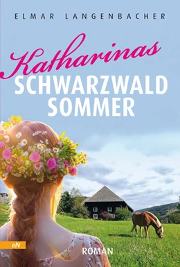 Abbildung von Langenbacher | Katharinas Schwarzwald Sommer | 1. Auflage | 2025 | beck-shop.de