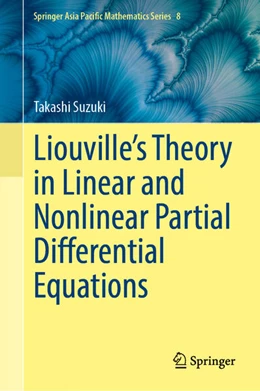 Abbildung von Suzuki | Liouville's Theory in Linear and Nonlinear Partial Differential Equations | 1. Auflage | 2025 | beck-shop.de
