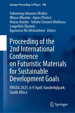 Abbildung von Modise / Mlambo | Proceedings of the 2nd International Conference on Futuristic Materials for Sustainable Development Goals | 1. Auflage | 2025 | beck-shop.de
