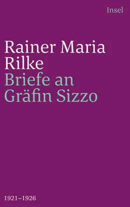 Abbildung von Rilke / Schnack | Die Briefe an Gräfin Sizzo | 1. Auflage | 2025 | beck-shop.de
