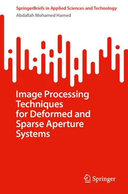 Abbildung von Hamed | Image Processing Techniques for Deformed and Sparse Aperture Systems | 1. Auflage | 2025 | beck-shop.de