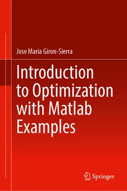 Abbildung von Giron-Sierra | Introduction to Optimization with Matlab Examples | 1. Auflage | 2025 | beck-shop.de