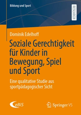 Abbildung von Edelhoff | Soziale Gerechtigkeit für Kinder in Bewegung, Spiel und Sport | 1. Auflage | 2025 | beck-shop.de