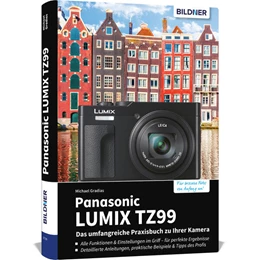 Abbildung von Gradias | Panasonic LUMIX TZ99 - Das umfangreiche Praxisbuch zu Ihrer Kamera | 1. Auflage | 2025 | beck-shop.de