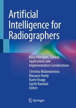 Abbildung von Malamateniou / Hardy | Artificial Intelligence for Radiographers | 1. Auflage | 2025 | beck-shop.de