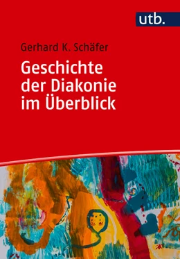 Abbildung von Schäfer | Geschichte der Diakonie im Überblick | 1. Auflage | 2025 | beck-shop.de