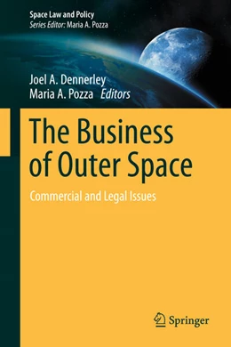 Abbildung von Dennerley / Pozza | The Business of Outer Space | 1. Auflage | 2025 | beck-shop.de